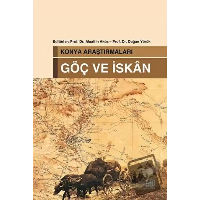 Konya Araştırmaları - Göç ve İskan