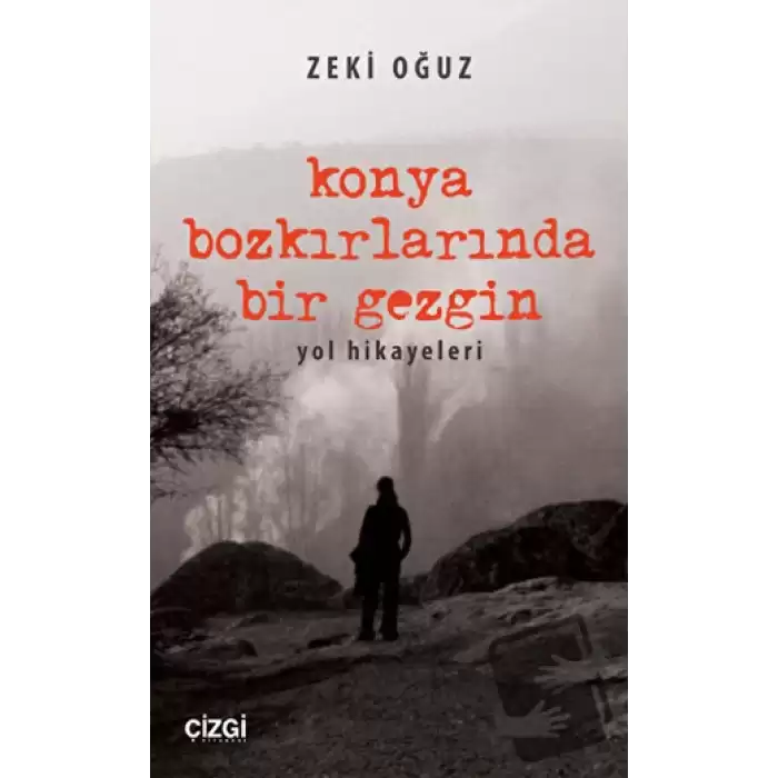 Konya Bozkırlarında Bir Gezgin