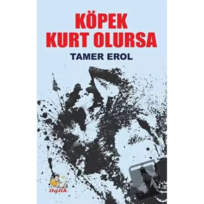 Köpek Kurt Olursa