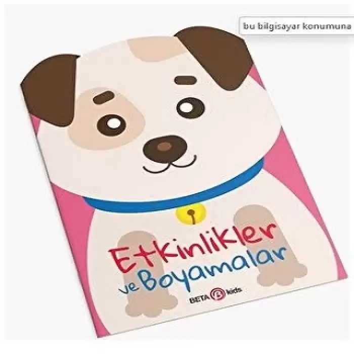 KÖPEKCİK-ETKİNLİKLER VE BOYAMALAR