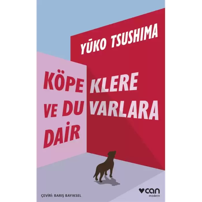 Köpeklere ve Duvarlara Dair