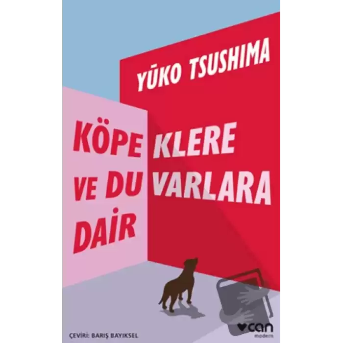 Köpeklere ve Duvarlara Dair