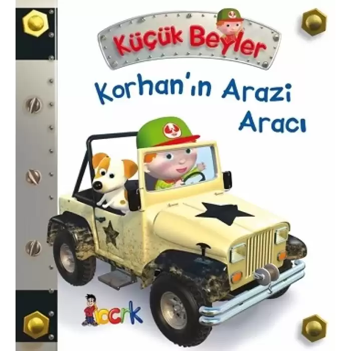 Korhan’ın Arazi Aracı - Küçük Beyler (Ciltli)