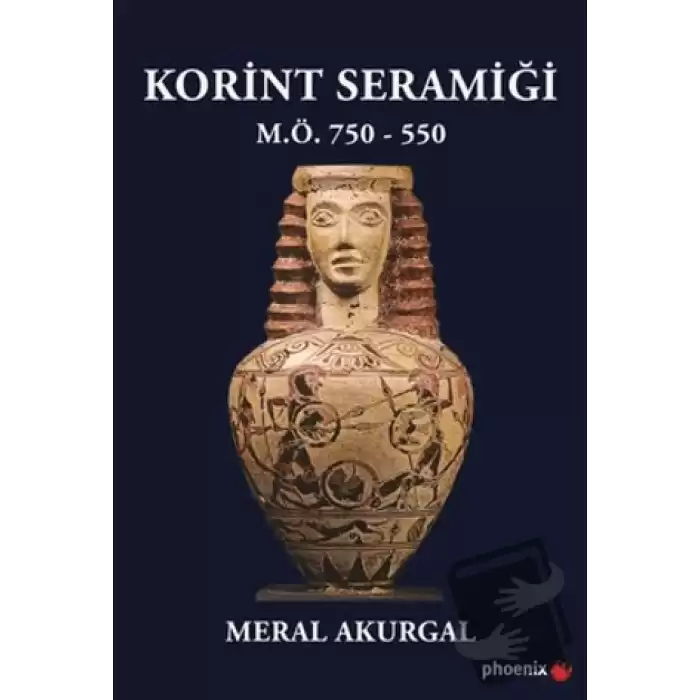 Korint Seramiği - M.Ö.750 - 550