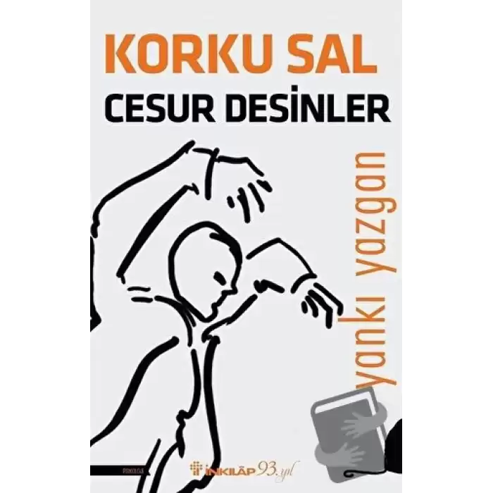 Korku Sal Cesur Desinler