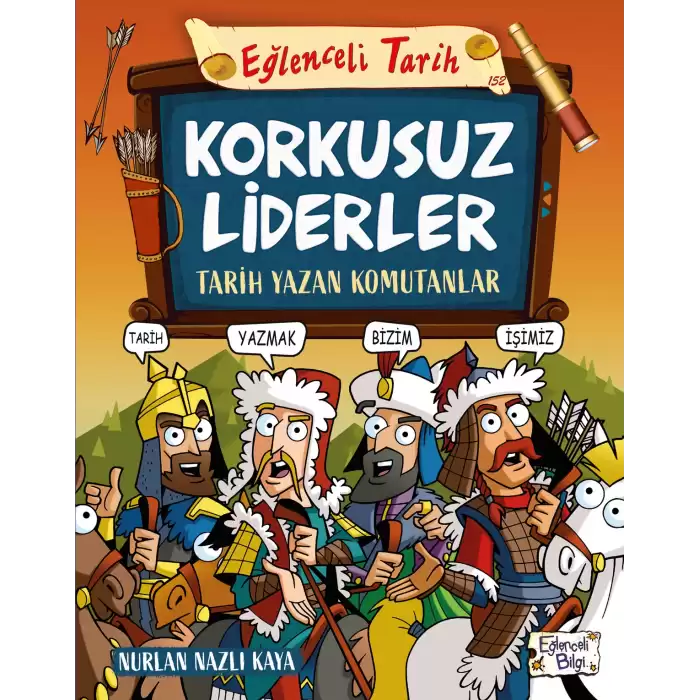 Korkusuz Liderler - Tarih Yazan Komutanlar