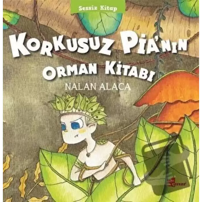 Korkusuz Pia’nın Orman Kitabı