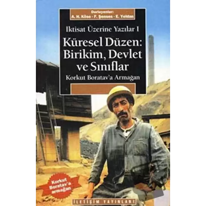 Korkut Boratav’a Armağan Küresel Düzen: Birikim, Devlet ve Sınıflar