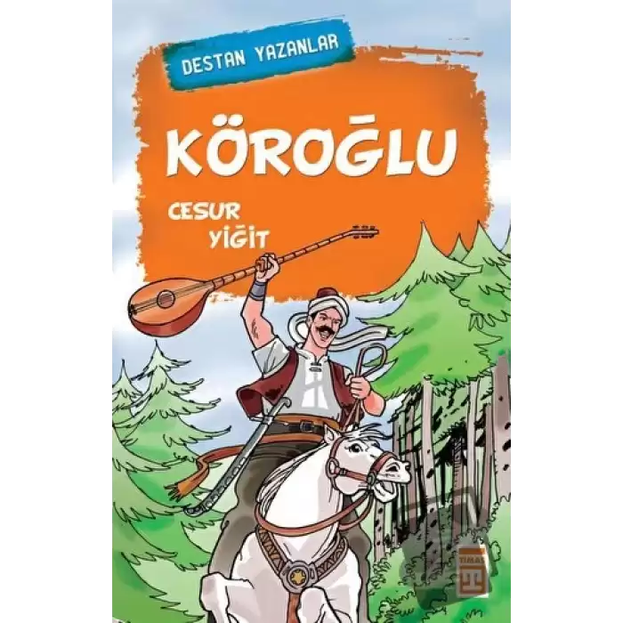 Köroğlu Cesur Yiğit