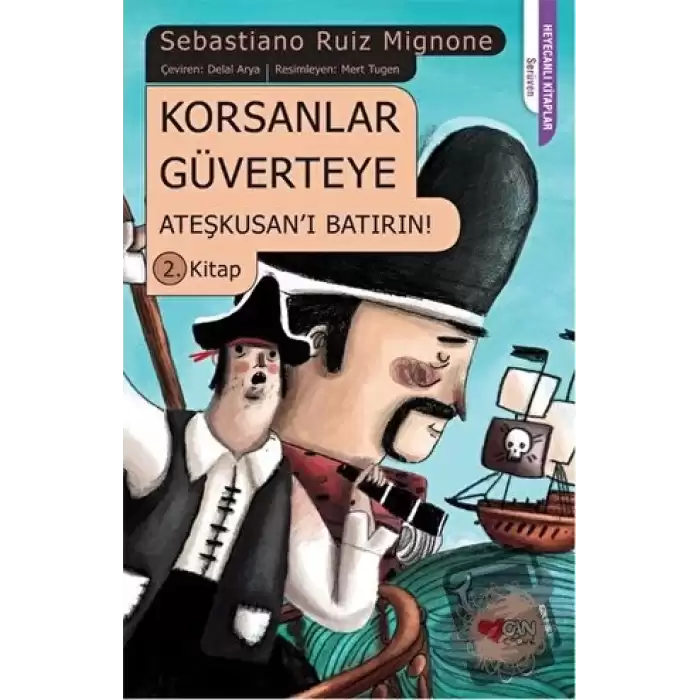 Korsanlar Güverteye Ateşkusanı Batırın : 2. Kitap