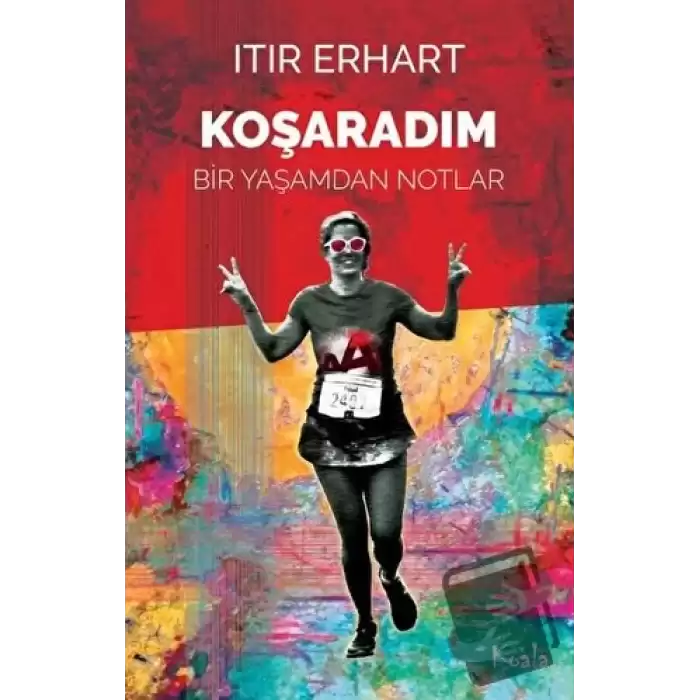 Koşaradım