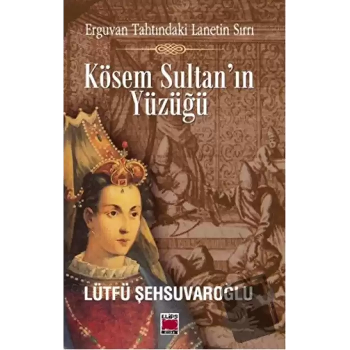 Kösem Sultan’ın Yüzüğü