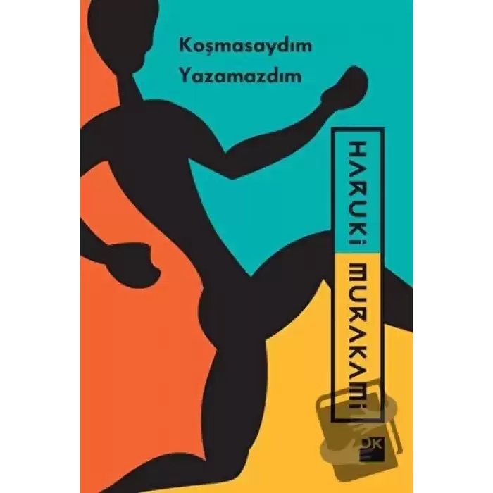 Koşmasaydım Yazamazdım