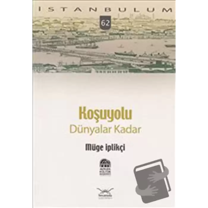 Koşuyolu: Dünyalar Kadar