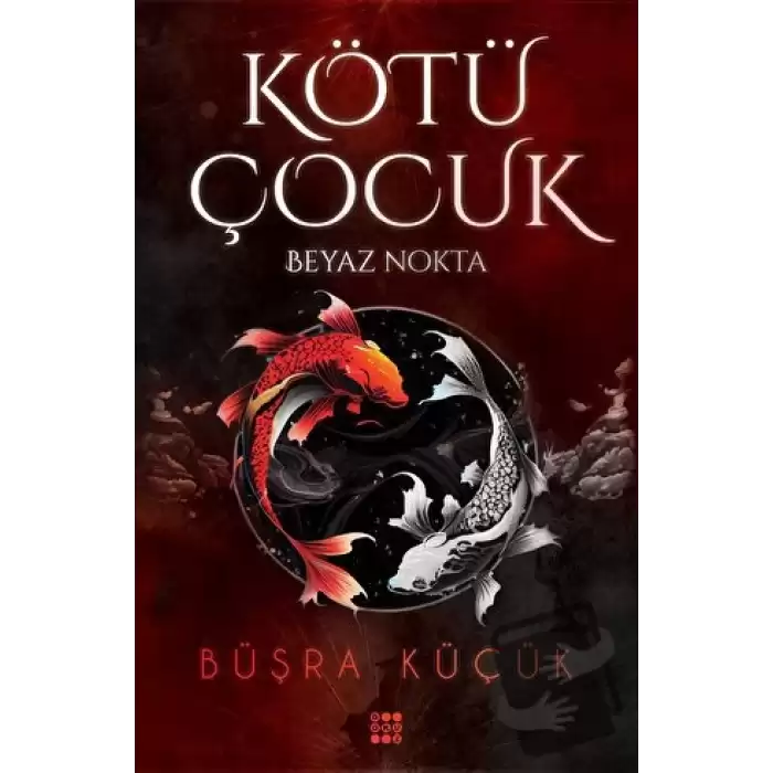 Kötü Çocuk 1 - Beyaz Nokta