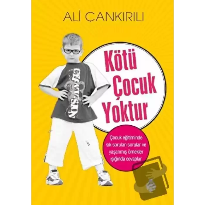 Kötü Çocuk Yoktur