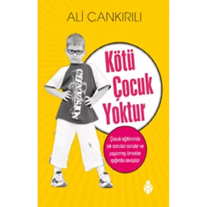 Kötü Çocuk Yoktur