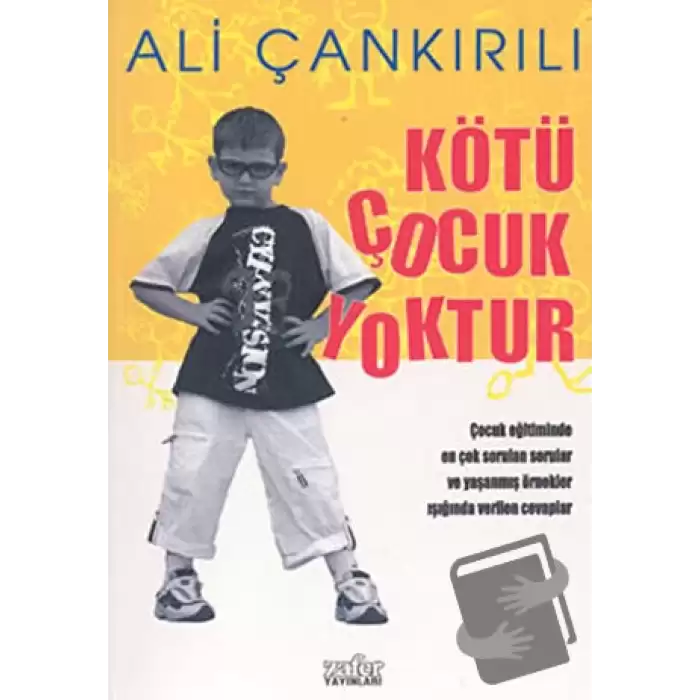 Kötü Çocuk Yoktur