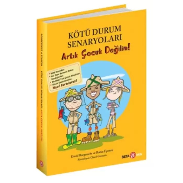 Kötü Durum Senaryoları Artık Çocuk Değilim!