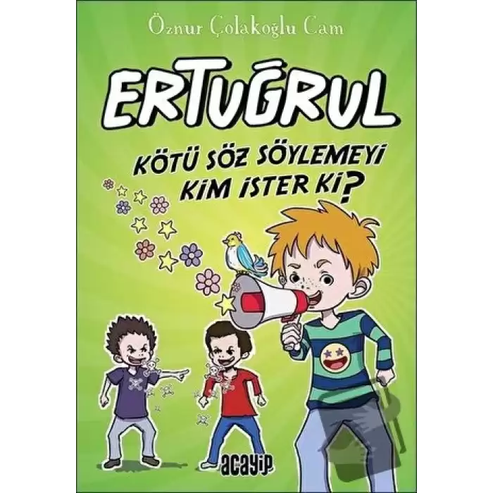 Kötü Söz Söylemeyi Kim İster ki? - Ertuğrul