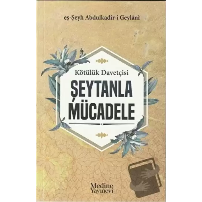 Kötülük Davetçisi Şeytanla Mücadele