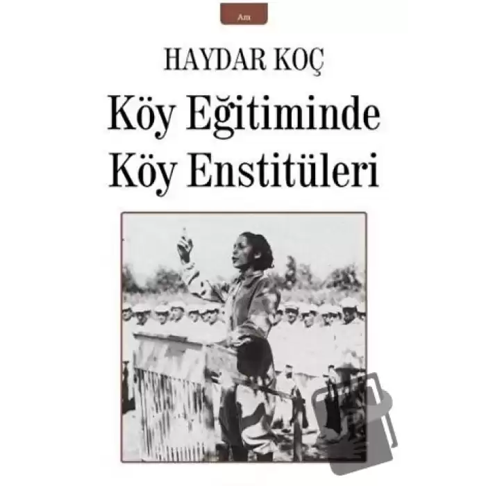 Köy Eğitiminde Köy Enstitüleri