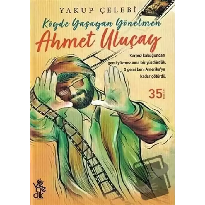 Köyde Yaşayan Yönetmen Ahmet Uluçay