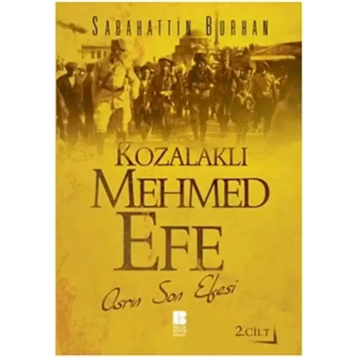 Kozalaklı Mehmed Efe 2.Cilt