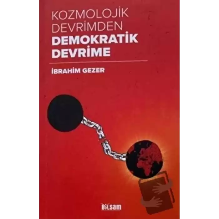 Kozmolojik Devrimden Demokratik Devrime