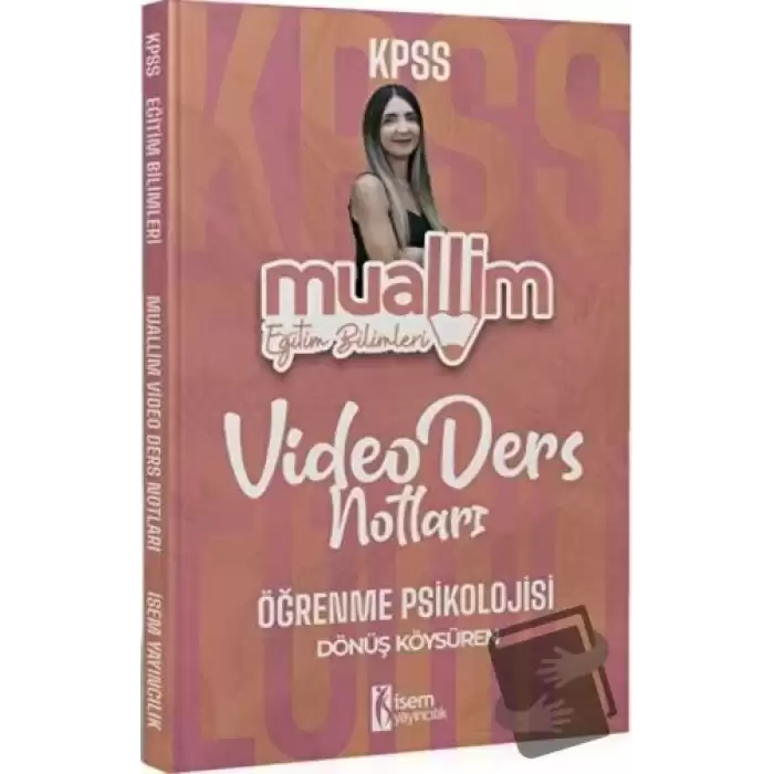 KPSS Eğitim Bilimleri Muallim Öğrenme Psikolojisi Video Ders Notları