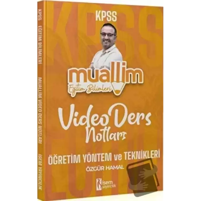 KPSS Eğitim Bilimleri Muallim Öğretim Yöntem ve Teknikleri Video Ders Notları