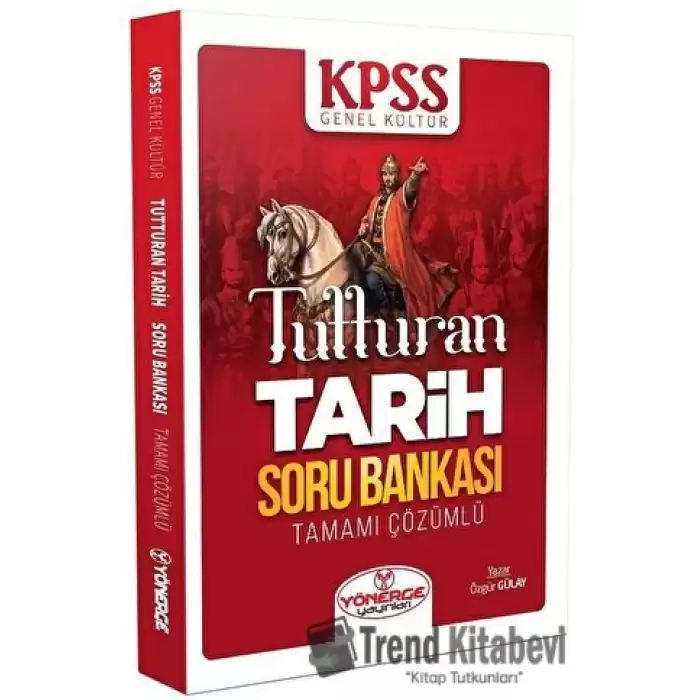 KPSS Tarih Tutturan Soru Bankası Çözümlü