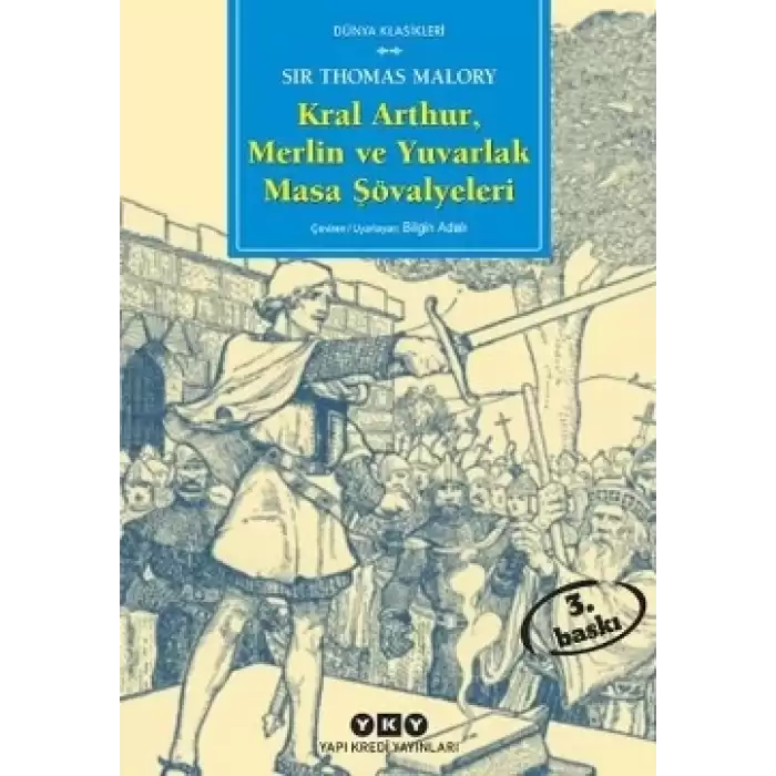 Kral Arthur, Merlin ve Yuvarlak Masa Şövalyeleri