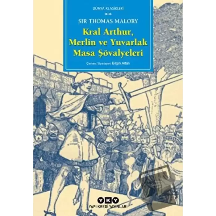 Kral Arthur, Merlin ve Yuvarlak Masa Şövalyeleri