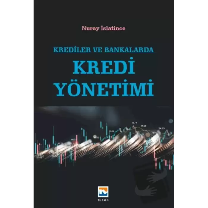 Krediler ve Bankalarda Kredi Yönetimi