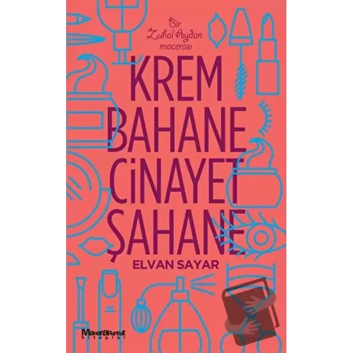 Krem Bahane Cinayet Şahane