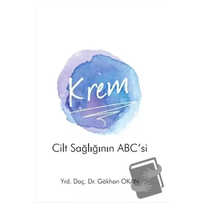 Krem - Cilt Sağlığının ABC’si