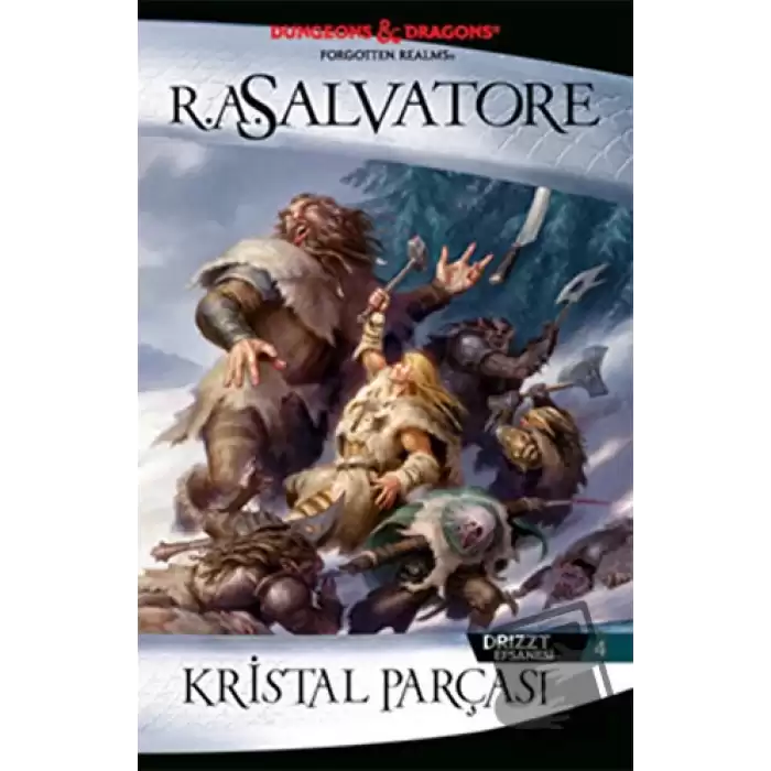 Kristal Parçası - Drizzt Efsanesi 4. Kitap