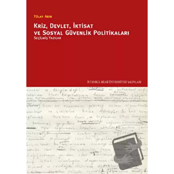 Kriz, Devlet, İktisat ve Sosyal Güvenlik Politikaları