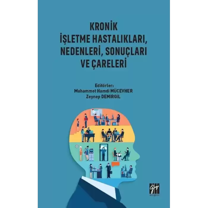 Kronik İşletme Hastalıkları, Nedenleri, Sonuçları ve Çareleri