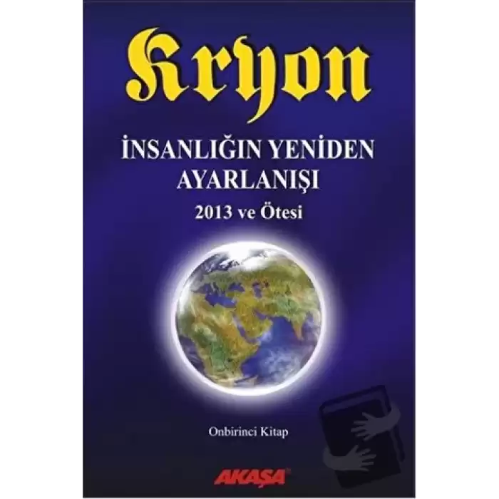 Kryon 11 - İnsanlığın Yeniden Ayarlanışı