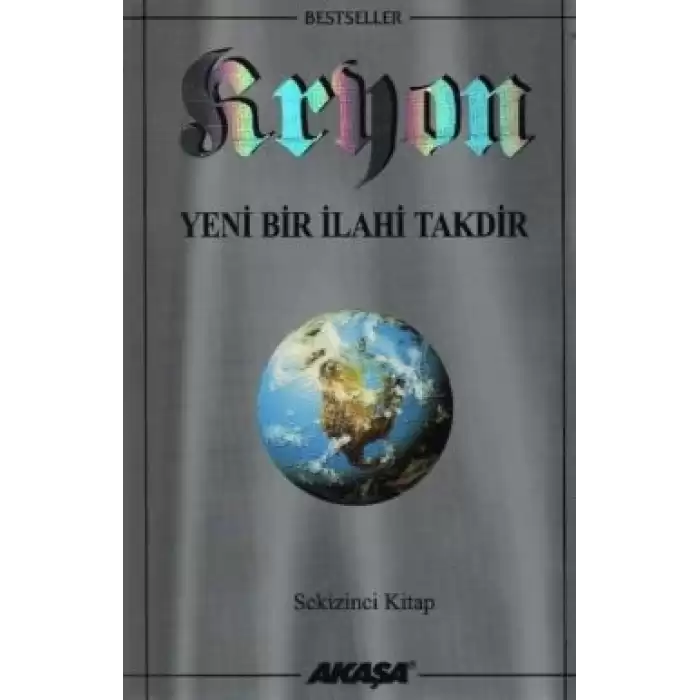 Kryon: 8. Kitap Yeni Bir İlahi Takdir