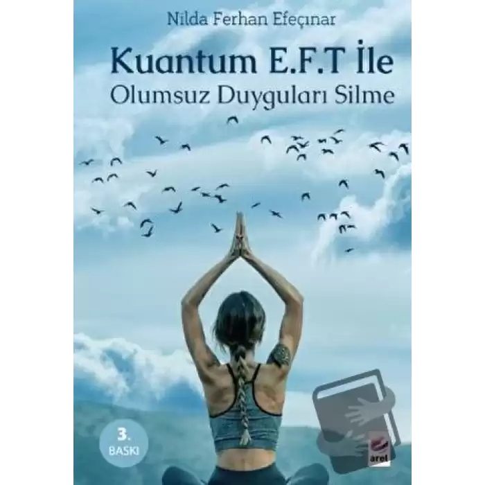 Kuantum E.F.T. Le Olumsuz Duyguları Silme