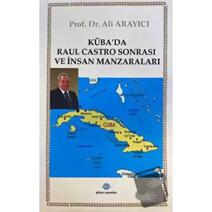 Kübada Raul Castro Sonrası ve İnsan Manzaraları