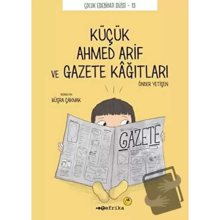 Küçük Ahmed Arif ve Gazete Kağıtları