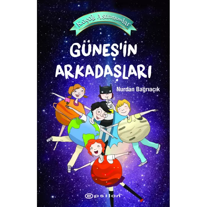 Küçük Astronomlar 3 - Güneşin Arkadaşları