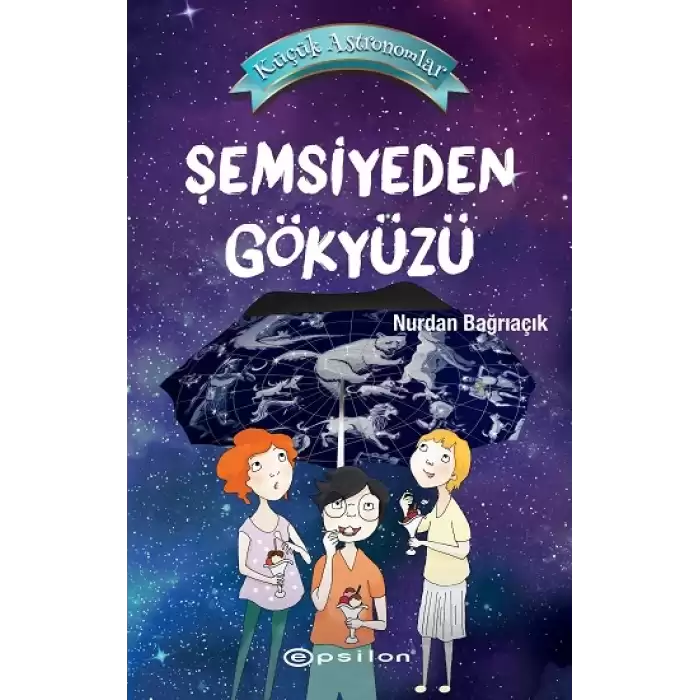 Küçük Astronomlar -Şemsiyeden Gökyüzü