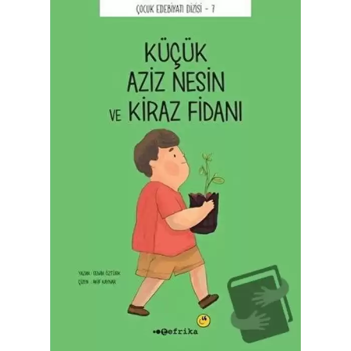 Küçük Aziz Nesin ve Kiraz Fidanı