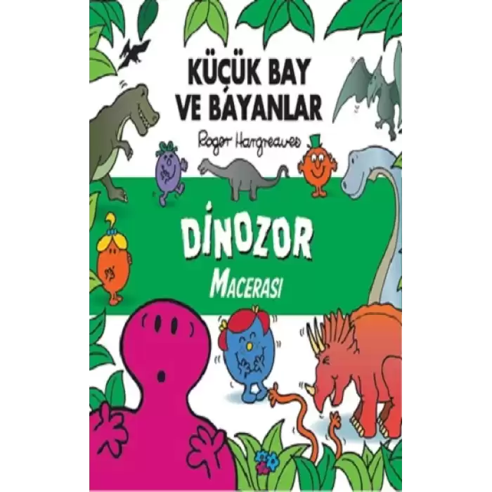 Küçük Bay Ve Bayanlar Dinozor Macerası