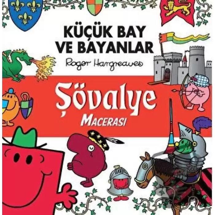 Küçük Bay Ve Bayanlar Şövalye Macerası